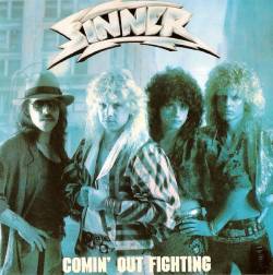 Sinner (GER) : Comin' Out Fighting
